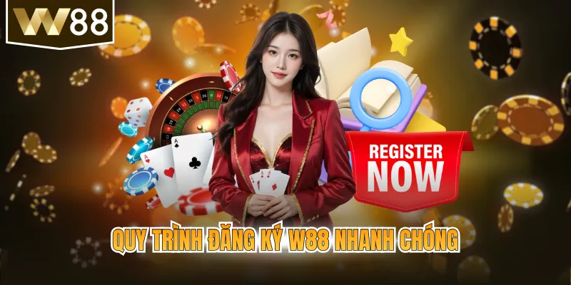 Quy trình đăng ký w88 nhanh chóng
